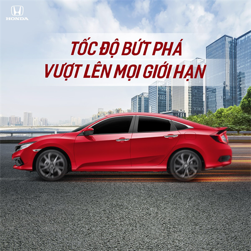 Honda Civic tốc độ bứt phá vượt lên mọi giới hạn